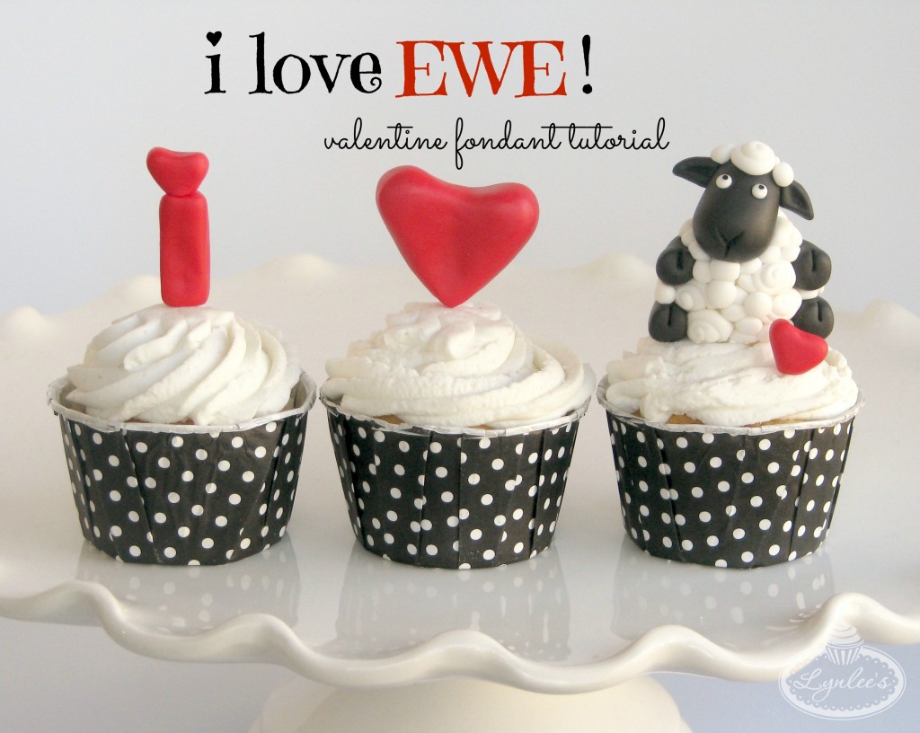 I Love Ewe Valentine Fondant Tutorial